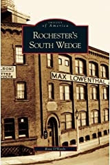 Rochester’s South Wedge **Signed Copy**