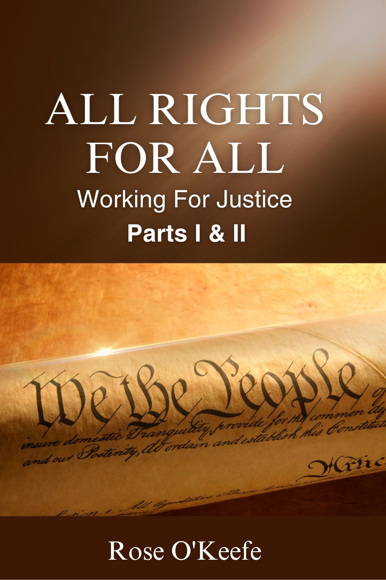 All Rights for All: Working for Justice Parts I and II